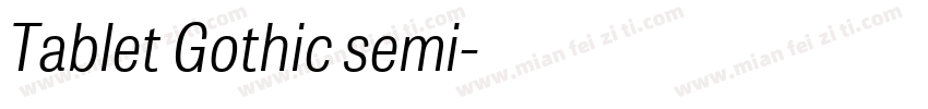 Tablet Gothic semi字体转换
